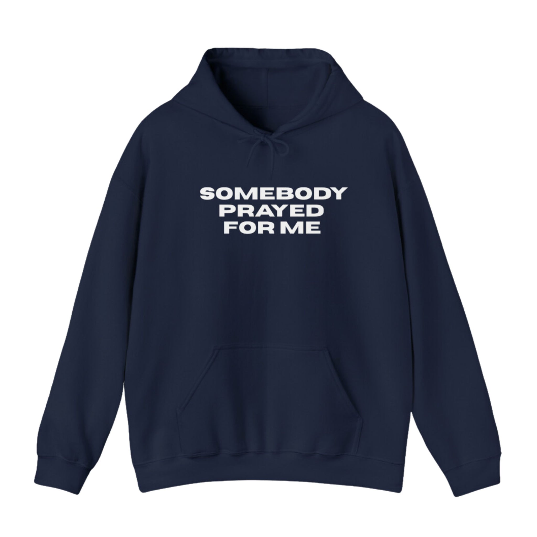 Somebody Prayed for Me Hoodie