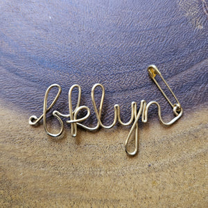 "Bklyn" Cursive Safety Pin