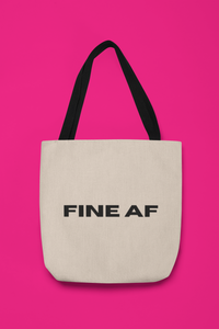 Fine AF Tote Bag